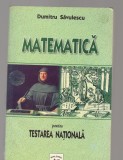 C8431 MATEMATICA PENTRU TESTAREA NATIONALA DE DUMITRU SAVULESCU