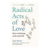 Radical Acts of Love