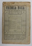 VREMEA NOUA - REVISTA PENTRU INVATATORI , APARE LUNAR , ANUL IV , NUMARUL 6 , FEBRUARIE 1914