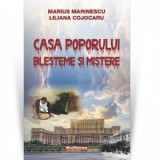 Casa Poporului: blesteme si mistere - Marius Marinescu, Liliana Cojocaru