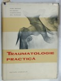 TRAUMATOLOGIE PRACTICA de AUREL DENISCHI ....EMIL PAPAHAGI , 1963