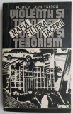 Mafia: Filiera Tacerii - Rodica Dumitrescu, Carte Istorie