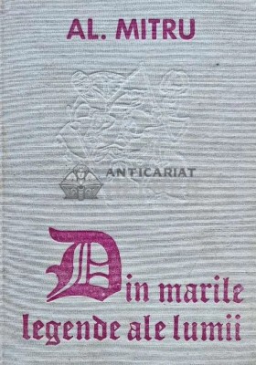 Din marile legende ale lumii - 1976 - Alexandru Mitru (A191) foto