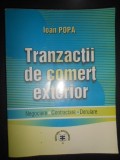 Ioan Popa - Tranzactii de comert exterior. Negociere. Contractare. Derulare