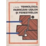 Tehnologia fabricarii usilor si ferestrelor