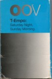 T-Empo Saturday Night Sunday Morning Caseta Audio Single FFRR Stare Foarte Buna