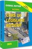Curs de legislatie rutiera 2025 - Editura Universul Juridic