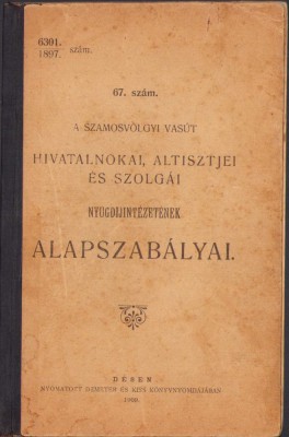 HST C1142 A szamosv&amp;ouml;lgyi vas&amp;uacute;t hivatalnokai ... alapszab&amp;aacute;lyai 1909 foto