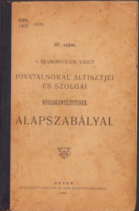 HST C1142 A szamosv&ouml;lgyi vas&uacute;t hivatalnokai ... alapszab&aacute;lyai 1909