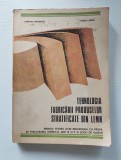 TEHNOLOGIA FABRICARII PRODUSELOR STRATIFICATE DIN LEMN - Marinescu, Pridie