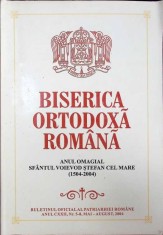 BISERICA ORTODOXA ROMANA - ANUL OMAGIAL SFANTUL VOIEVOD STEFAN CEL MARE NR.5-8 MAI-AUGUST 2004-COLECTIV-263969