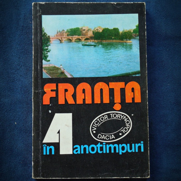 FRANTA IN 4 ANOTIMPURI - VICTOR TORYNOPOL - DACIA