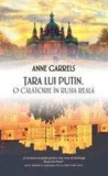 Tara lui Putin: O calatorie in Rusia reala - RAO