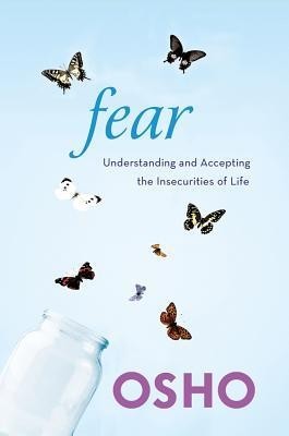 Fear: Understanding and Accepting the Insecurities of Life foto