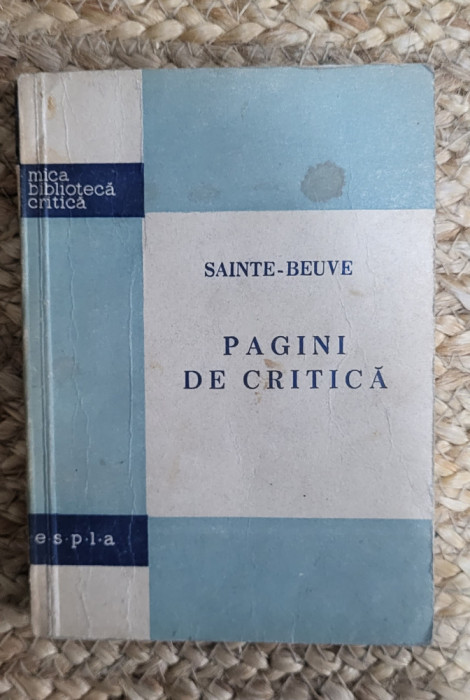 PAGINI DE CRITICA .SAINTE-BEUVE , FORMAT MIC