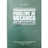 Probleme de mecanica - 1978 - Radu Anton Roman (AA91)