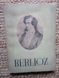 MIRCEA NICOLESCU - BERLIOZ. VIATA UNUI COMPOZITOR ROMANTIC