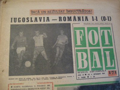 Revista Fotbal nr.171/4 septembrie 1969-Jugoslavia - Romania 1-1 foto