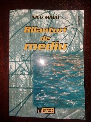Bilanturi de mediu- Nicu Mihai foto