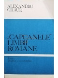 Alexandru Graur - Capcanele limbii rom&acirc;ne (editia 1976)