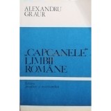 Alexandru Graur - Capcanele limbii romane (Editia: 1976)
