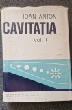 CAVITATIA - Ioan Anton ( vol. II)