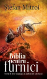 Biblia pentru furnici. Scrisa de Jose Saramago in anul urcarii sale la cer/Stefan Mitroi, Rao