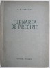 Turnarea de Precizie - B.S. Kurciman. Carte Tehnica, Stare Buna