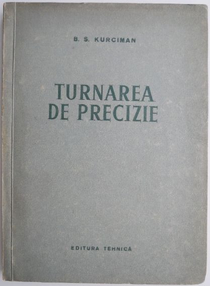 Turnarea de precizie &ndash; B. S. Kurciman
