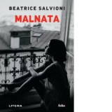 Malnata - Diana Calangea, Beatrice Salvioni