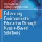 Enhancing Environmental Education Through Nature-Based Solutions