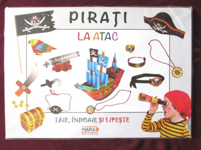&amp;quot;PIRATI LA ATAC! Taie, indoaie si lipeste&amp;quot;, Irene Mazza, 2016. Carte noua, in tipla foto