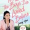 To All the Boys I&#039;ve Loved Before