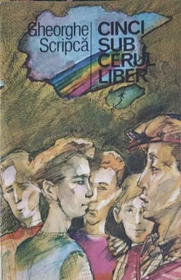 CINCI SUB CERUL LIBER...-GHEORGHE SCRIPCA-161406 foto