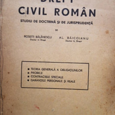 R. Balanescu, Al. Baicoianu - Drept civil roman. Studiu de doctrina si de jurisprudenta, vol. II