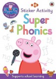 Peppa Pig: Super Phonics |, Penguin Random House Children&#039;s UK