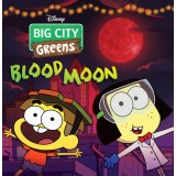 Big City Greens: Blood Moon