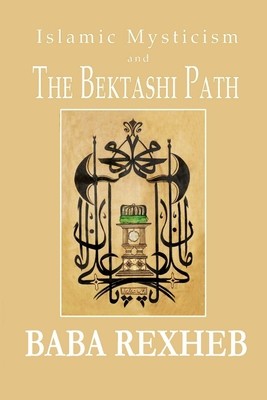 Islamic Mysticism and the Bektashi Path foto