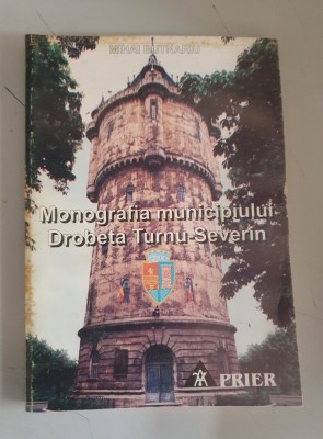 Mihai Butnariu - Monografia municipiului Drobeta Turnu-Severin foto