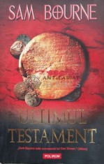 Ultimul testament - Sam Bourne (J35)