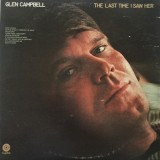 Vinil LP # Glen Campbell &ndash; The Last Time I Saw Her (VG+)