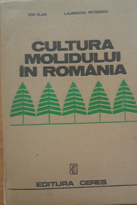 Cultura molidului in Romania - Ion Vlad, 1977