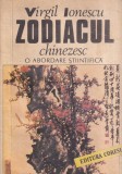 Virgil Ionescu - Zodiacul chinezesc. O abordare stiintifica