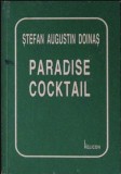 Paradise cocktail / Stefan Augustin Doinas