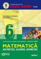 MATEMATICA - ARITMETICA, ALGEBRA, GEOMETRIE, CLASA A VI-A, PARTEA I (2011-2012) foto