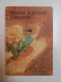 POVESTI SI SNOAVE CHINEZESTI , ILUSTRATII de ANGI PETRESCU - TIPARESCU , 1987
