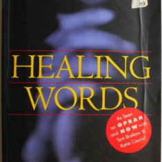 Healing Words. The Power of of Prayer and The Practice of Medicine – Larry Dossey (coperta putin uzata)