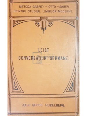 Ludovic Leist - Conversatiuni germane (Editia: 1897) foto