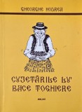Cugetarile lu' Bace Toghiere - Gheorghe Hodrea - Carte
