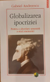 Globalizarea ipocriziei, Gabriel Andreescu